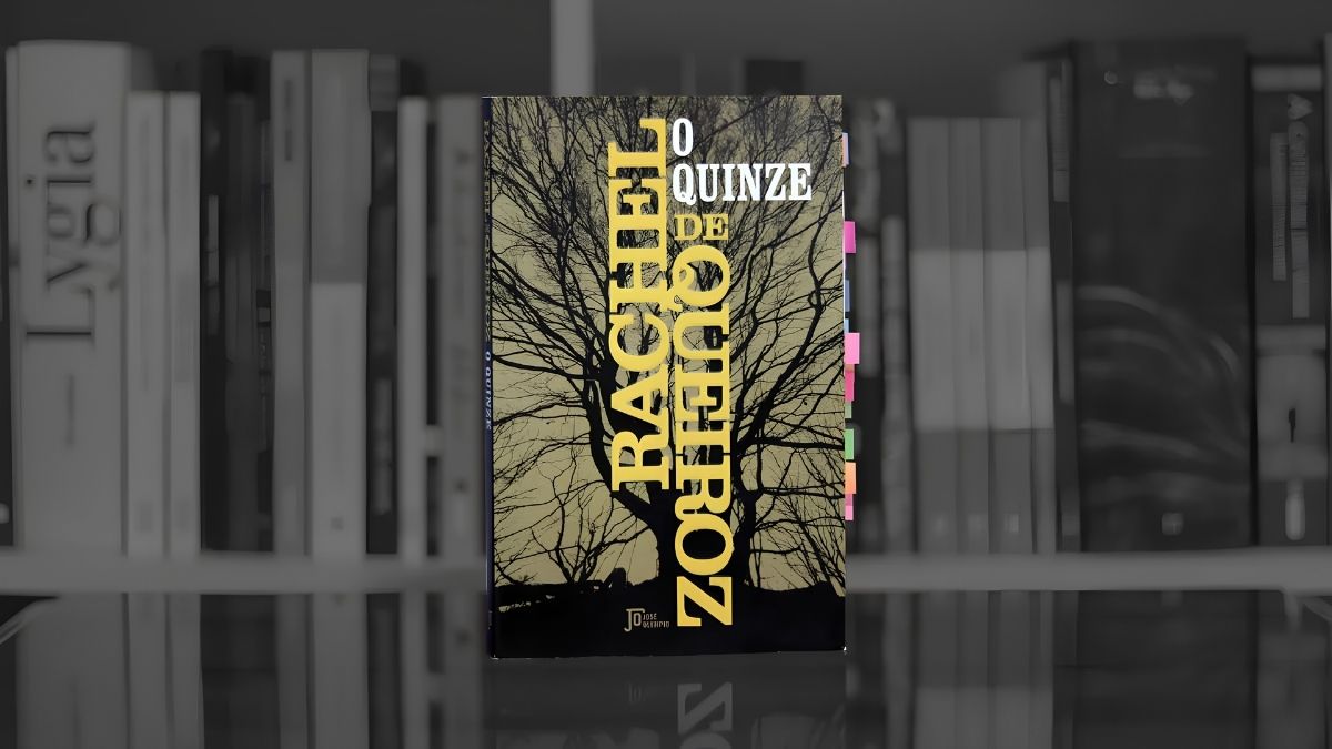 "O Quinze", escrito por Rachel Franklin de Queiroz. — Imagem: Eduardo Tognon